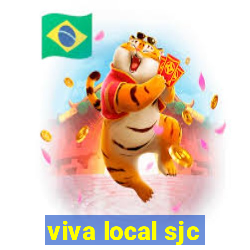 viva local sjc